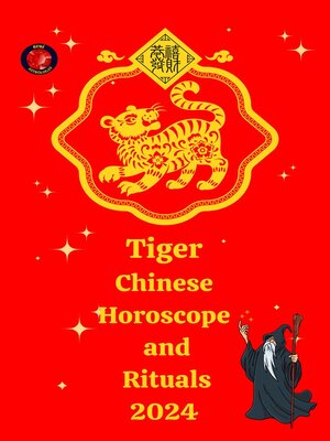cover image of Tiger Chinese Horoscope and  Rituals  2024